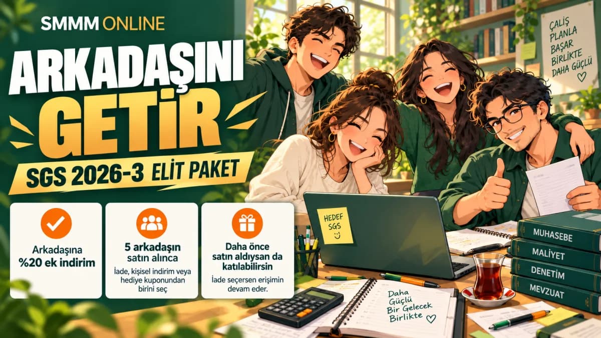 SGS 2026-3 ELİT PAKET arkadaşını getir kampanyası: arkadaşına %20 ek indirim, 5 arkadaşın satın alınca iade, kişisel indirim veya hediye kuponu